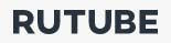 Смотреть на "RUTUBE"